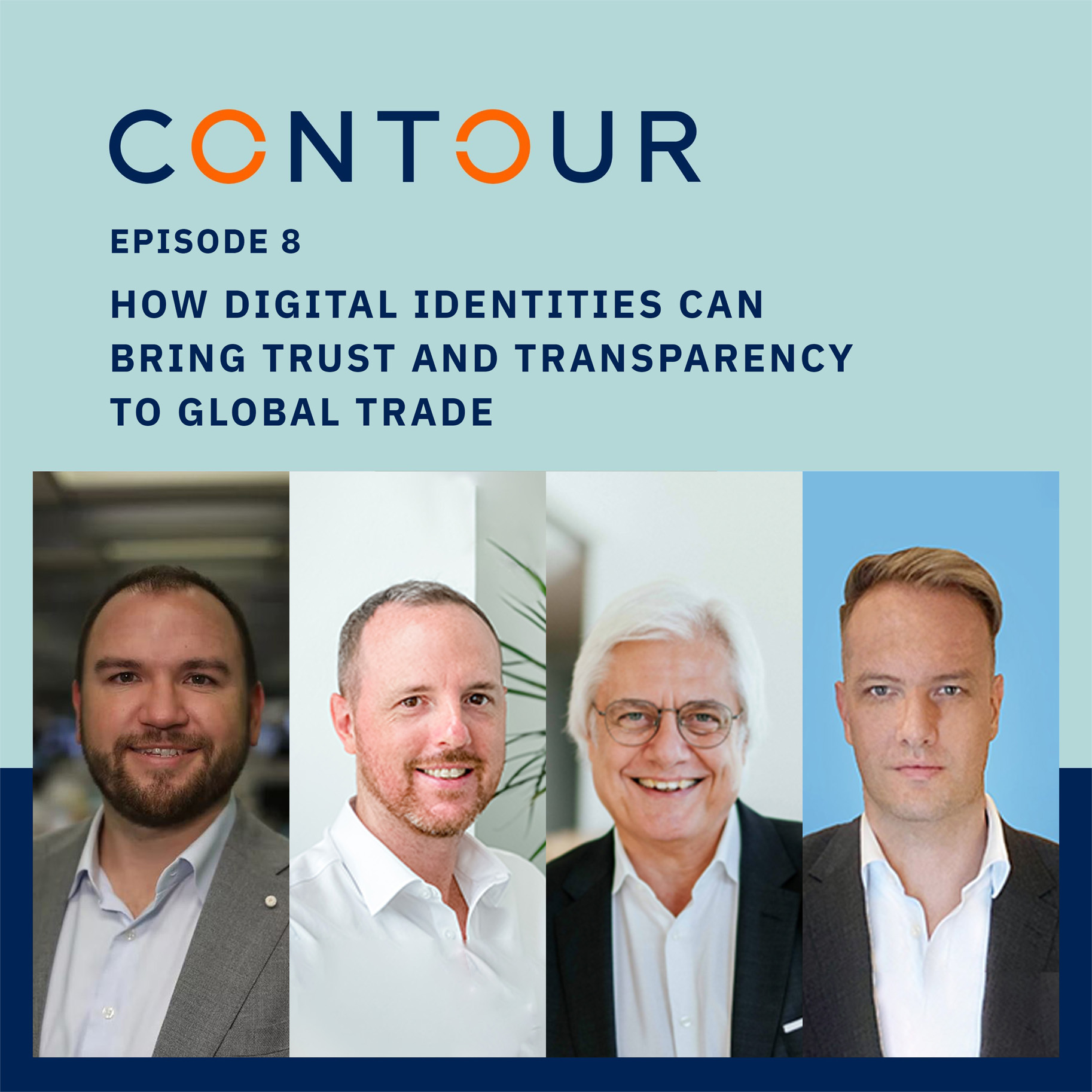 Ep. 8 - How Digital Identities can bring trust and transparency to global trade